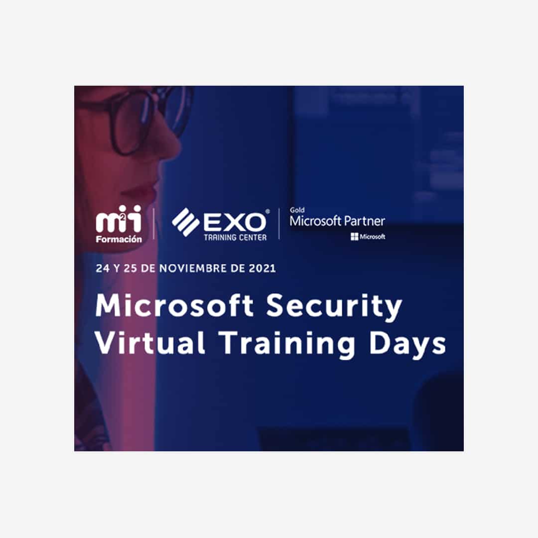 EXO ARGENTINA ANUNCIÓ EL INICIO DE SU EVENTO MICROSOFT SECURITY VIRTUAL TRAINING DAYS